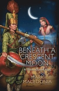 bokomslag Beneath A Crescent Moon