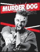 bokomslag Murder Dog The Interviews Vol. 1