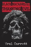 Thanking Evil: Black Macabre Volume 1 1