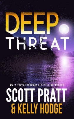 Kelly Hodge, Scott Pratt - Deep Threat, Häftad