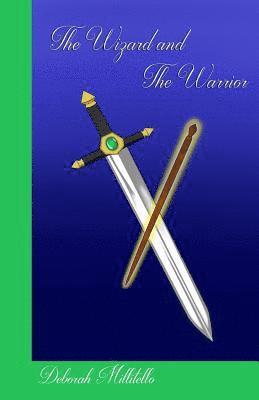 The Wizard and the Warrior: Bool 2 of the Baramayan Chronicles 1