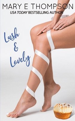 Mary E Thompson - Lush & Lovely, Häftad