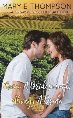 Mary E Thompson - Never A Bridesmaid, Always A Bride, Häftad. Tillgänglighet: Lägg i varukorg