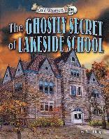 bokomslag The Ghostly Secret of Lakeside School