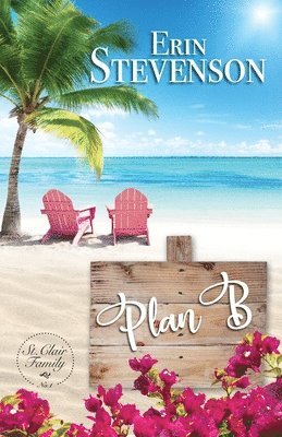 bokomslag Plan B: A St. Clair Family Book