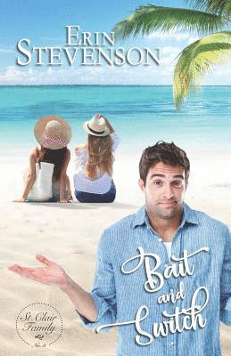 Bait and Switch: A St. Clair Family Book 1