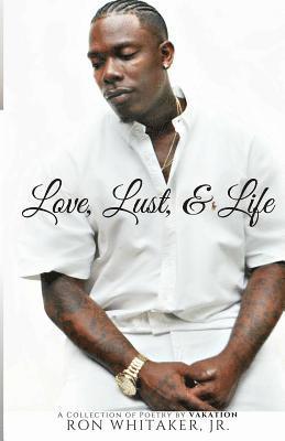 bokomslag Love, Lust, & Life