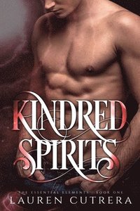 bokomslag Kindred Spirits: The Essential Elements Series, Book 1