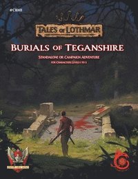 bokomslag Burials of Teganshire for 5E