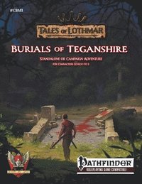 bokomslag Burials of Teganshire for Pathfinder 1E
