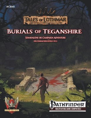 Burials of Teganshire for Pathfinder 1E 1