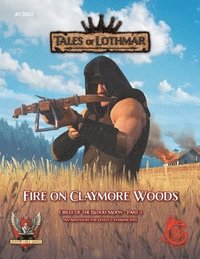 bokomslag Fire on Claymore Woods for 5E