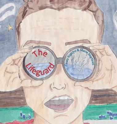 Casey Kopcho - Lifeguard, Inbunden