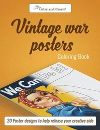 bokomslag Color and Create: Vintage War Posters: 20 Poster designs to help release your creative side
