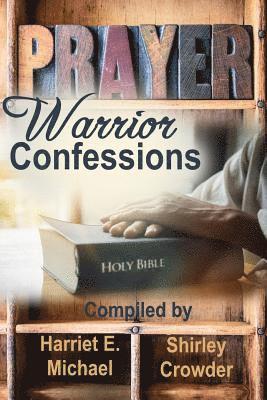 Prayer Warrior Confessions 1