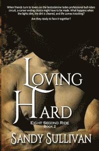 Sandy Sullivan - Loving Hard, Häftad