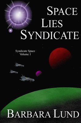bokomslag Space, Lies, Syndicate
