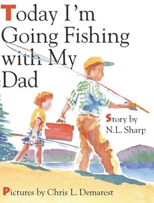 Today I'm Going Fishing with My Dad 1