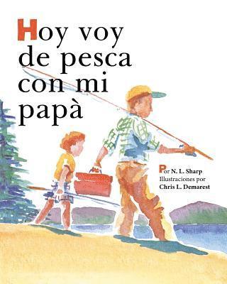 bokomslag Hoy voy de pesca con mi papá