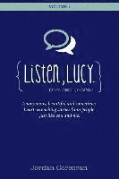 bokomslag Listen, Lucy: Anonymous, beautiful and heart-wrenching stories from people like you and me.