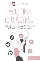 More Than Your Workout: Deconstruct your cravings & wake up your body's natural weight loss system 1