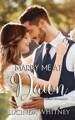 Marry Me At Dawn 1