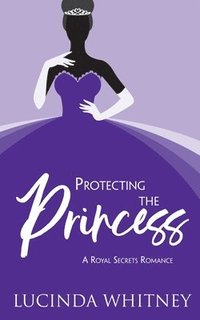 bokomslag Protecting The Princess