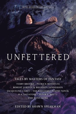 Unfettered: Tales by Masters of Fantasy 1