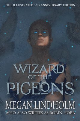 Wizard of the Pigeons: The 35th Anniversary Illustrated Edition 1