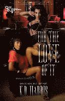 K. D. Harris - For the love of it, Häftad