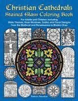 bokomslag Christian Cathedrals Stained Glass Coloring Book: For Adults and Children including Bible Themes, Rose Windows, Gothic and Floral Designs from the Med