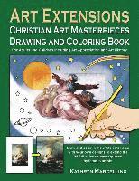 bokomslag Art Extensions Christian Art Masterpieces Drawing and Coloring Book: For Adults and Children including Art Appreciation and Historical Background from