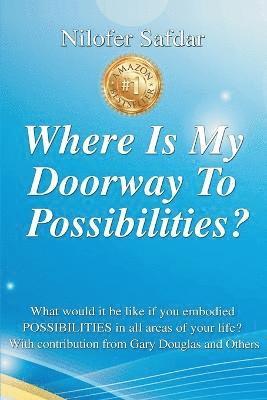 Where Is My Doorway To Possibilities 1