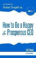 bokomslag How to Be a Happy & Prosperous CEO