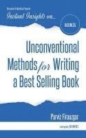 bokomslag Unconventional Methods for Writing a Best Selling Book