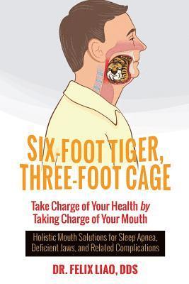 Six-Foot Tiger, Three-Foot Cage: Take Charge of Your Health (FULL COLOR VERSION) 1