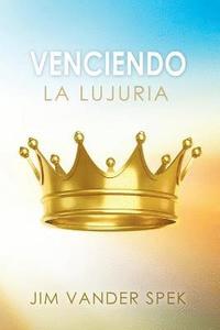 bokomslag Venciendo La Lujuria