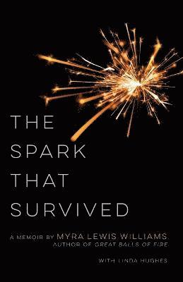 Myra Lewis Williams, Linda Hughes - Spark That Survived, Häftad