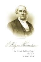 bokomslag J. Edgar Thomson: The Georgia Rail Road Years, 1833 - 1845