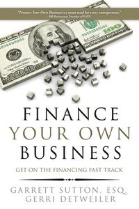 bokomslag Finance Your Own Business