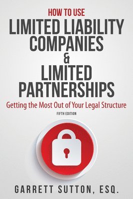 How To Use Limited Liability Companies & Limited Partnerships 1