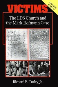 bokomslag Victims: The LDS Church and the Mark Hofmann Case