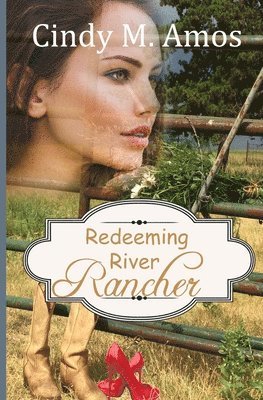 bokomslag Redeeming River Rancher