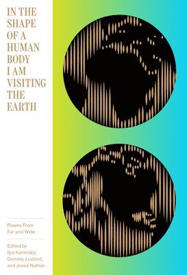 In the Shape of a Human Body I Am Visiting the Earth 1