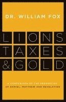 William Fox - Lions, Taxes and Gold, Häftad