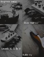 bokomslag Beginner Series: Bass Method - Levels IV, V & VI