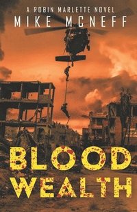 bokomslag Blood Wealth: A Robin Marlette Novel