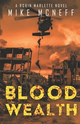 Blood Wealth: A Robin Marlette Novel 1