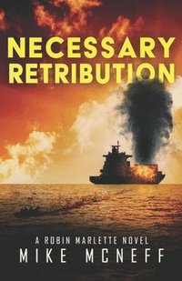 bokomslag Necessary Retribution: A Robin Marlette Novel