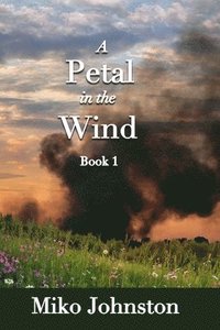 bokomslag Petal in the Wind I